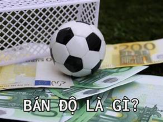 Bán độ là gì